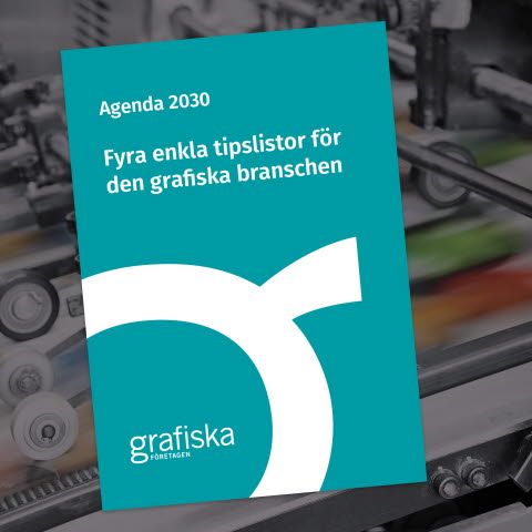 Agenda 2030 - Fyra enkla tipslistor för den grafiska branschem